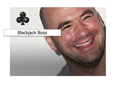 The Blackjack Boss - Dana White.