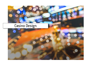 There is a lot of thought put into the design and the layouts of the casinos across the globe.